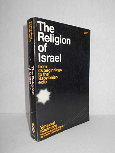 9780805203646: The Religion of Israel: From Its Beginnings to the Babylonian Exile