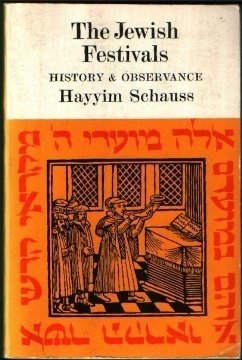 Stock image for The Jewish Festivals: History and Observance (English and Hebrew Edition) for sale by Wonder Book