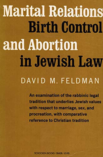 9780805204384: Marital Relations, Birth Control and Abortion in Jewish Law