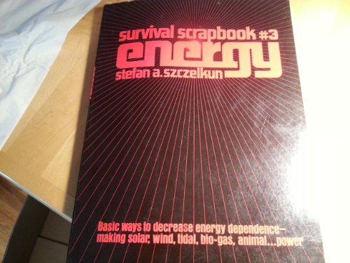 Imagen de archivo de Survival Scrapbook: Energy No. 3 a la venta por ThriftBooks-Atlanta