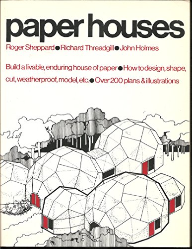 Stock image for Paper Houses, Build a Livable, Enduring house of Paper. [Thinking Inside the Box ] for sale by Reader's Corner, Inc.