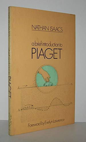 Imagen de archivo de A Brief Introduction to Piaget a la venta por Yosemite Street Books
