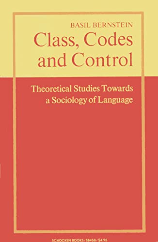 9780805204582: Class, codes, and control; theoretical studies towards a sociology of language