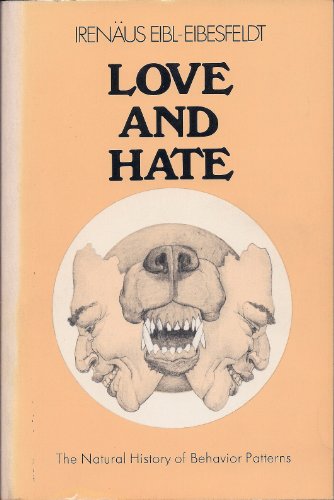 Imagen de archivo de Love and Hate; The Natural History of Behavior Patterns. a la venta por Bookplate