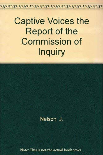 Beispielbild fr Captive Voices : The Report of the Commission of Inquiry into High School Journalism Convened by the Robert F. Kennedy Memorial zum Verkauf von Better World Books