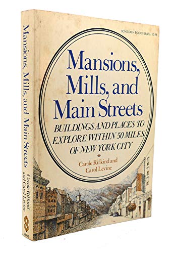 Imagen de archivo de Mansions, Mills and Main Streets a la venta por Better World Books