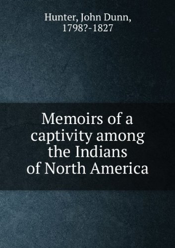 9780805204858: Memoirs of a Captivity Among the Indians of North America