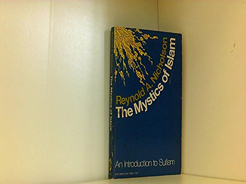 Beispielbild fr The Mystics of Islam : An Introduction to Sufism zum Verkauf von Better World Books