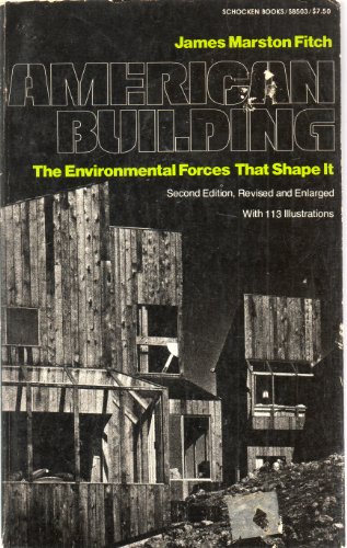 American Building, Vol. 2: The Environmental Forces That Shape It (9780805205039) by Fitch, James Marston