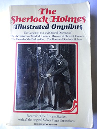 Imagen de archivo de The Sherlock Holmes illustrated omnibus: The adventures of Sherlock Holmes, The memoirs of Sherlock Holmes, The hound of the Baskervilles, The return . published in the Strand magazine, London a la venta por Dan A. Domike