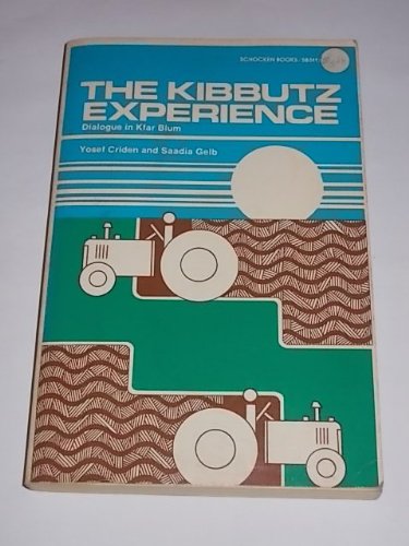 The Kibbutz Experience: Dialogue in Kfar Blum