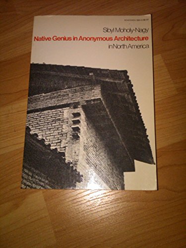 Imagen de archivo de Native genius in anonymous architecture in North America a la venta por ThriftBooks-Dallas