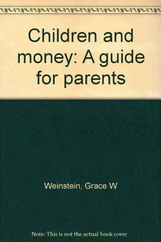 Beispielbild fr Children and Money : A Guide for Parents zum Verkauf von Better World Books