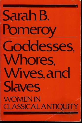 Beispielbild fr Goddesses, Whores, Wives, and Slaves zum Verkauf von Red's Corner LLC