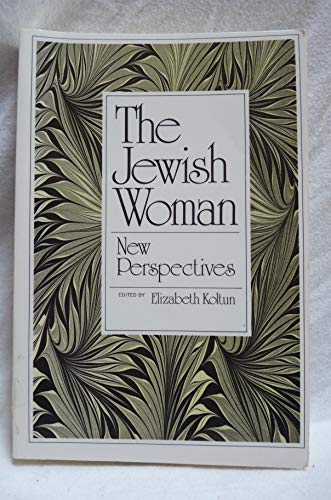 Beispielbild fr The Jewish Woman: New Perspectives zum Verkauf von Wonder Book