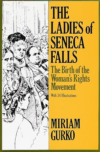 Beispielbild fr Ladies of Seneca Falls (Studies in the Life of Women) zum Verkauf von SecondSale