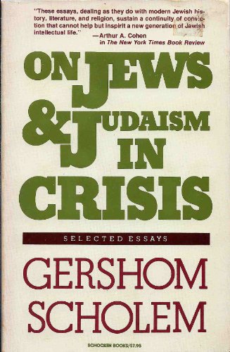 9780805205886: Scholem, Gershom on Jews/Judaism in Crisis