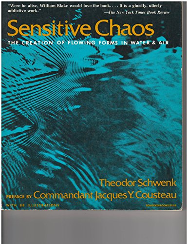 9780805205893: Sensitive Chaos: The Creation of Flowing Forms in Water and Air