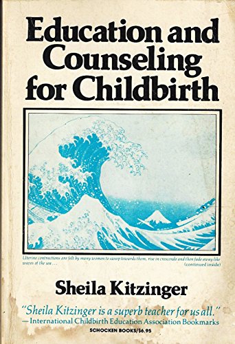 Beispielbild fr Education and Counseling for Childbirth zum Verkauf von Redux Books