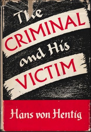 Imagen de archivo de The criminal & his victim: Studies in the sociobiology of crime a la venta por Open Books