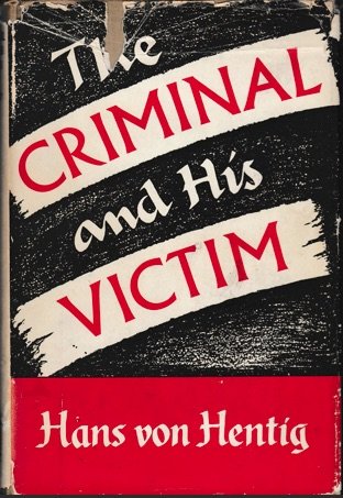 9780805206142: The criminal & his victim: Studies in the sociobiology of crime