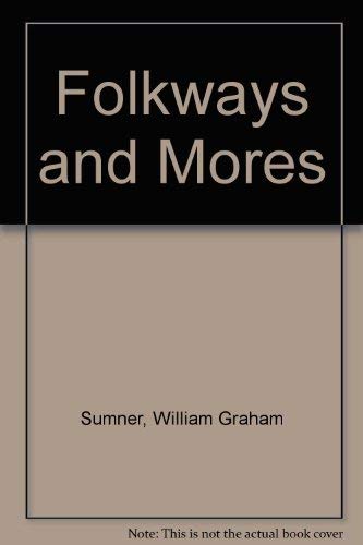 Imagen de archivo de Folkways and Mores a la venta por Better World Books: West