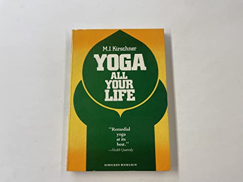 Imagen de archivo de Yoga All Your Life a la venta por Wonder Book