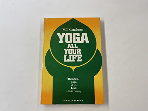 Stock image for Yoga All Your Life for sale by Wonder Book