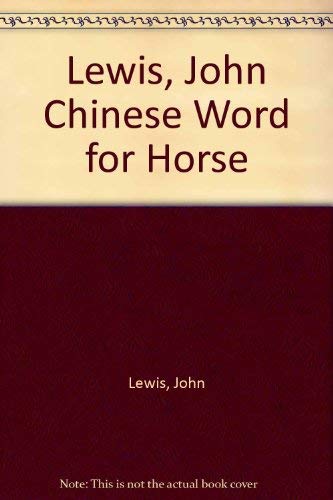 Beispielbild fr The Chinese Word for Horse : And Other Stories zum Verkauf von Better World Books