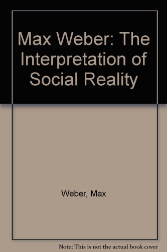 9780805206487: Max Weber: Soc Reality