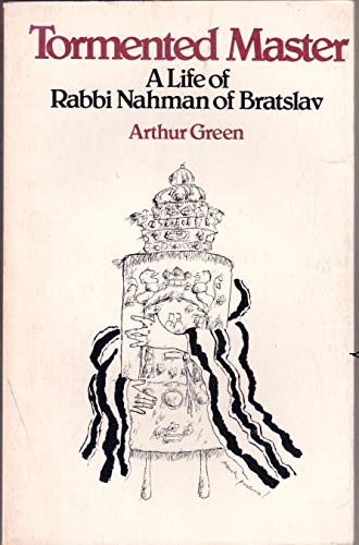 Stock image for Tormented Master: A Life of Rabbi Nahman of Bratslav for sale by West Side Book Shop, ABAA