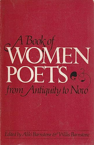 Beispielbild fr A Book of Women Poets from Antiquity to Now zum Verkauf von Better World Books: West