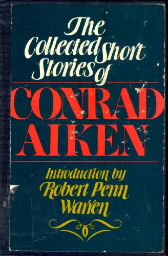 Imagen de archivo de The Collected Short Stories of Conrad Aiken a la venta por Better World Books