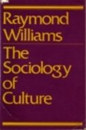 Sociology of Culture (9780805206968) by Williams, Raymond