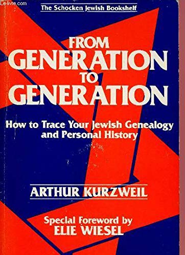 Stock image for From Generation to Generation: How to Trace Your Jewish Genealogy and Personal History for sale by Wonder Book