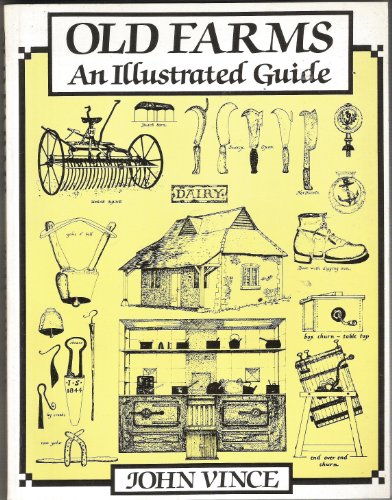 OLD FARMS An Illustrated Guide