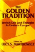 Beispielbild fr Golden Tradition: Jewish Life and Thought in Eastern Europe zum Verkauf von Wonder Book