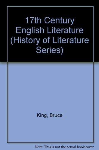 9780805207712: Seventeenth-Century English Literature (History of literature series)