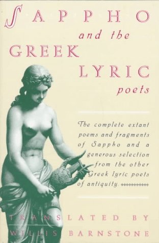 Sappho and the Greek Lyric Poets (9780805208313) by Barnstone, Willis