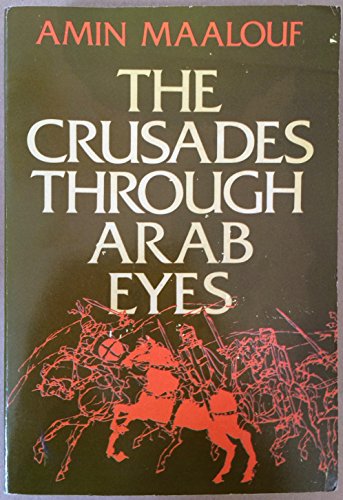 9780805208337: The Crusades Through Arab Eyes