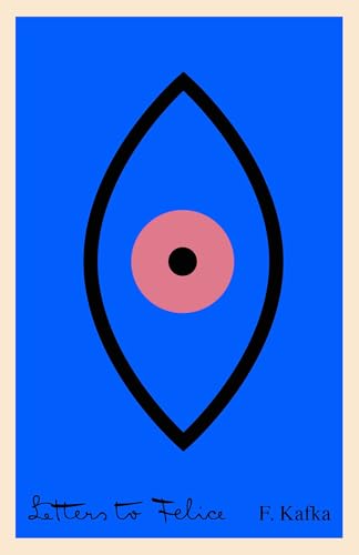 Stock image for Letters to Felice (The Schocken Kafka Library) (Schocken Classics) for sale by medimops