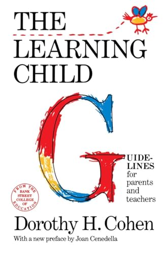 Beispielbild fr The Learning Child: Guidelines for Parents and Teachers (Bank Street College of Education Child Development) zum Verkauf von SecondSale