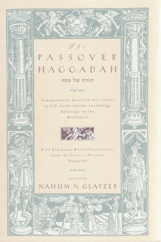 Stock image for Hagada shel Pesah/ The Passover Haggadah. With English translateion, introduction, explanations & illustrations. Based on the Haggadah studies by E.D. Goldschmidt. Including Readings on the Holocaust, With Illustrations from the Earliest Printed Haggadot. for sale by Henry Hollander, Bookseller
