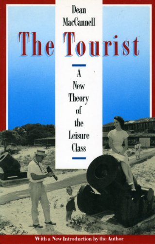 Beispielbild fr Tourist : A New Theory of the Leisure Class zum Verkauf von Better World Books