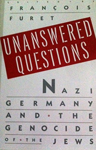 Stock image for Unanswered Questions: Nazi Germany and the Genocide Of the Jews for sale by gearbooks