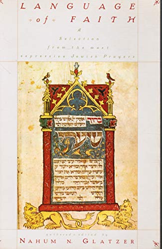 Beispielbild fr Language of Faith: A Selection from the Most Expressive Jewish Prayers Original Text and New English Verse Translations zum Verkauf von Priceless Books