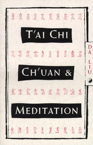 9780805209938: T'Ai Chi Ch'Uan and Meditation