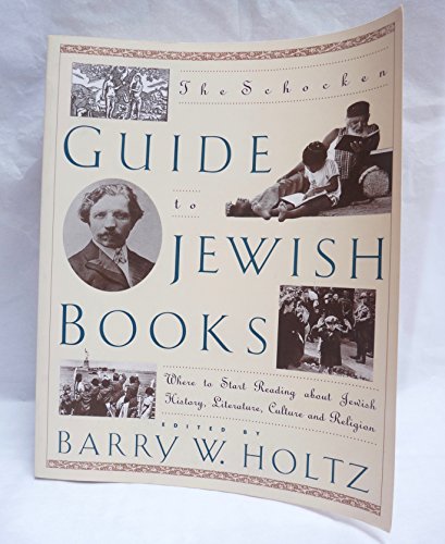 Beispielbild fr The Schocken Guide to Jewish Books: Where to Start Reading about Jewish Hist.ory, Literature, Culture, and Religion zum Verkauf von HPB-Diamond