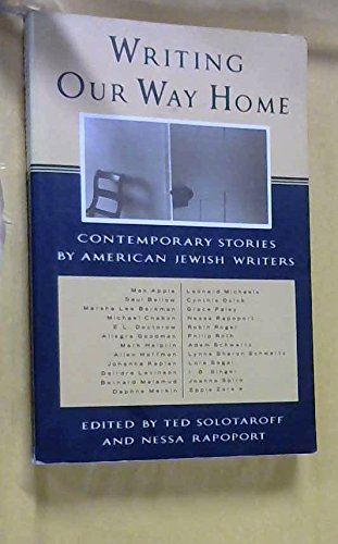 Beispielbild fr Writing Our Way Home: Contemporary Stories by American Jewish Writers zum Verkauf von Wonder Book