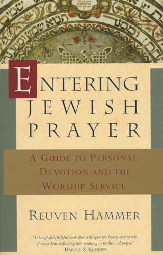 Beispielbild fr Entering Jewish Prayer: A Guide to Personal Devotion and the Worship Service zum Verkauf von SecondSale